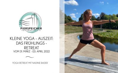 Kleine Yoga–Auszeit:  Das Frühlings-Retreat mit Nadine Bader vom 31. März bis 3. April 2022
