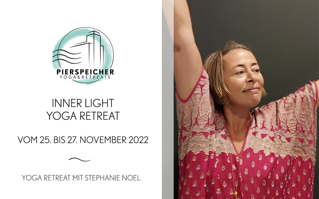 Inner Light Yoga Retreat mit Stephanie Noël vom 25. bis 27. November 2022