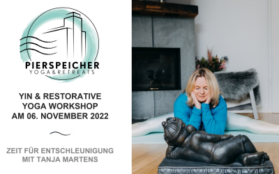 Yin & Restorative Yoga Workshop mit Tanja Martens am 06. November 2022